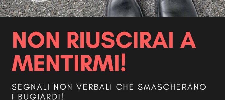 Le menzogne, i bugiardi e la gestione dei conflitti